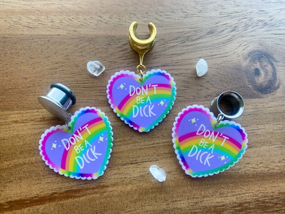 "Don't Be A Dick" Heart Dangles Plug Earrings